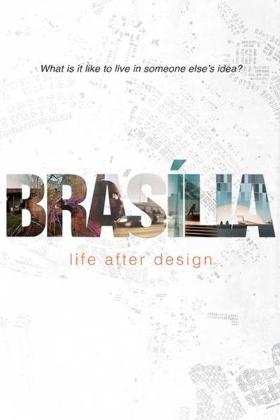 Poster do Filme Brasilia: Life After Design