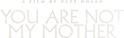 You Are Not My Mother Logo