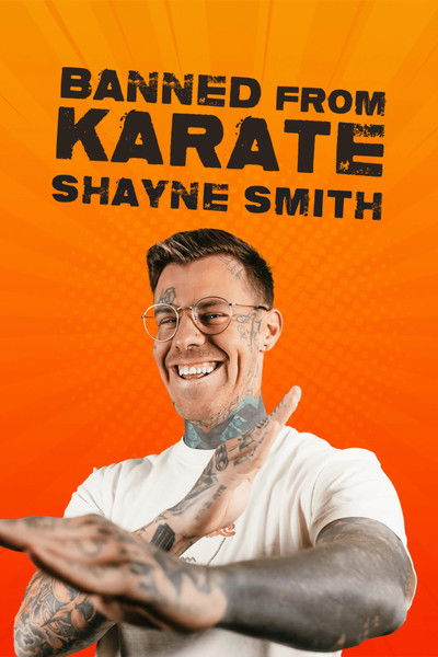 movie poster for Shayne Smith: Banned From Karate