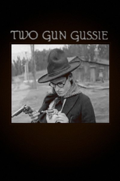 Two-Gun Gussie poster Two-Gun Gussie