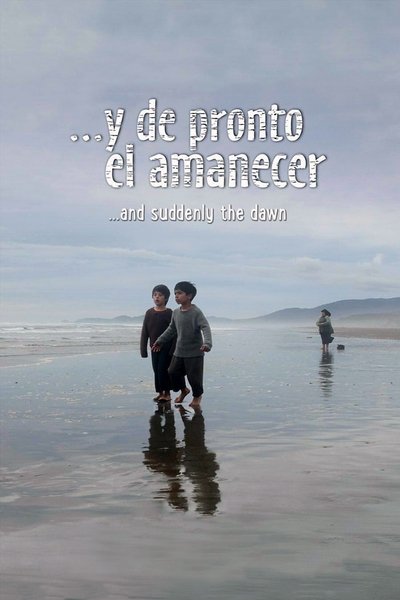 Watch - ...Y de pronto el amanecer Movie Online Free Putlocker