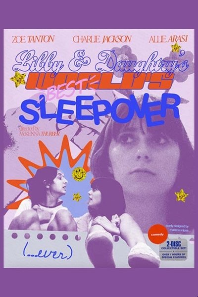 Poster do Filme Libby and Daughtry's World's Best Sleepover Ever