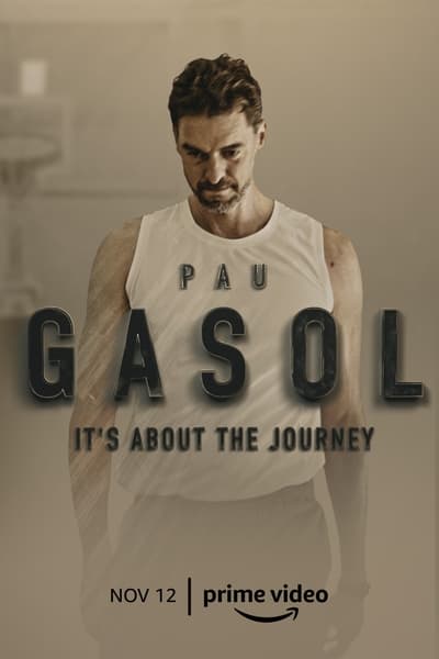 Pau Gasol: It’s About the Journey