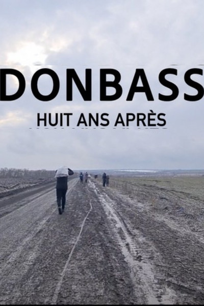 Poster do Filme Donbass, Huit ans après