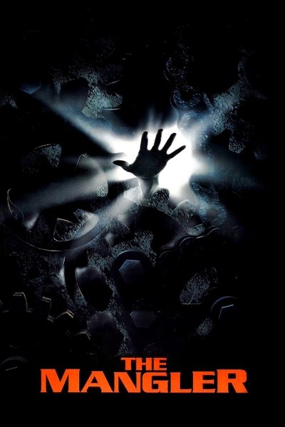 Poster for the movie The Mangler