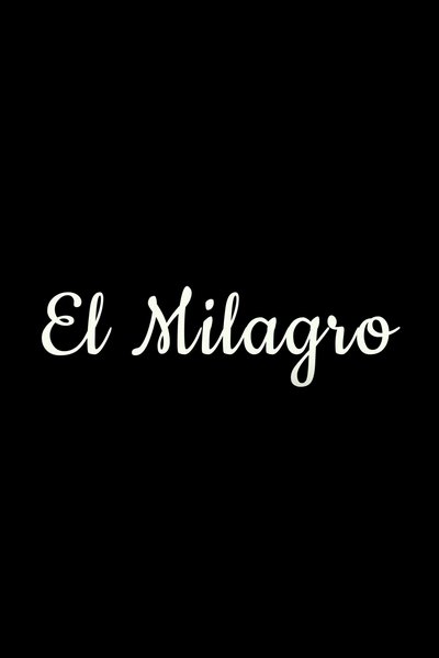 Poster do Filme El Milagro