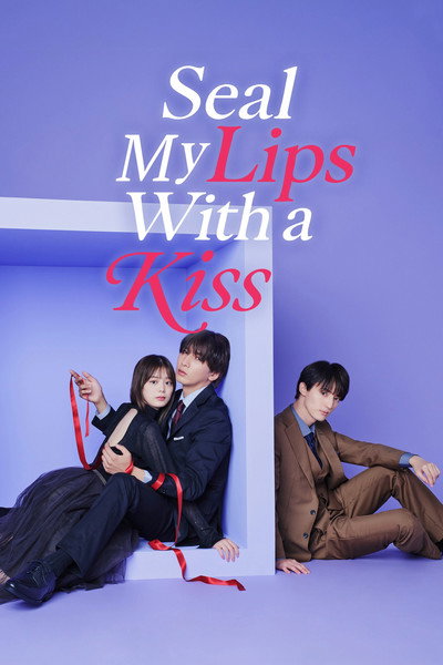 Seal My Lips With a Kiss