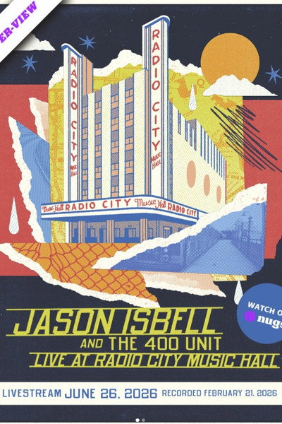 Jason Isbell and the 400 Unit: Live at Radio City Music Hall