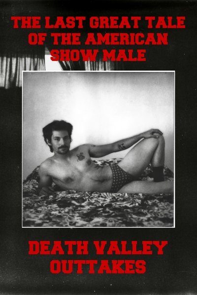 Poster do Filme The Last Great Tale of the American Show Male: Death Valley Outtakes