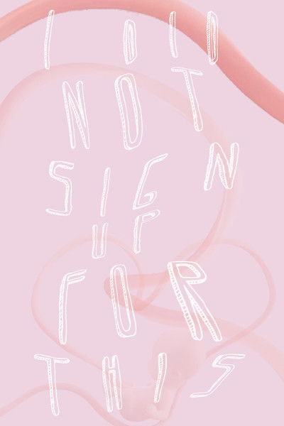 Poster do Filme I Did Not Sign Up for This