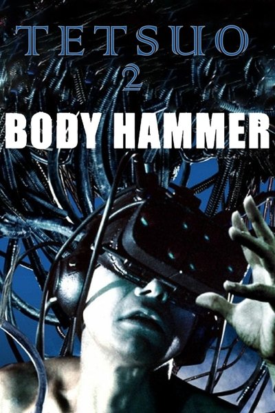 Poster for the movie Tetsuo II: Body Hammer