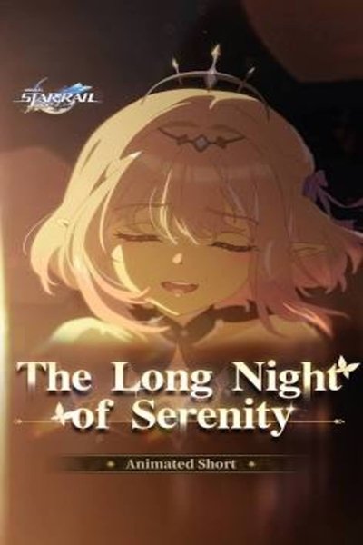 Poster do Filme Honkai: Star Rail — The Long Night of Serenity