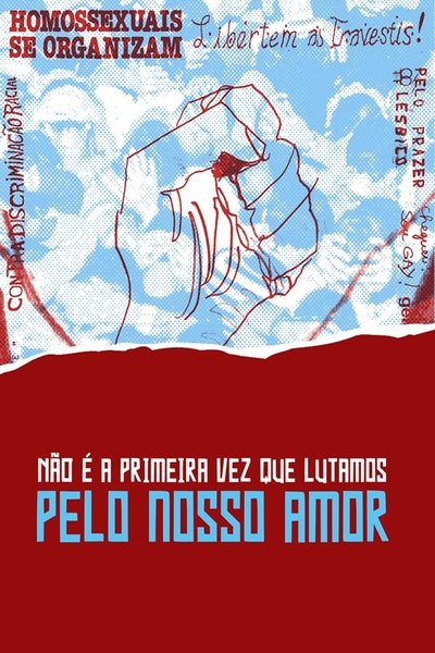 Poster do Filme Não é a Primeira Vez que Lutamos pelo Nosso Amor