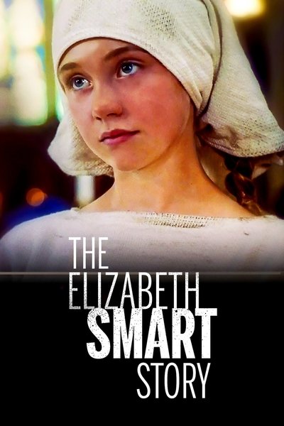 Poster for the movie The Elizabeth Smart Story