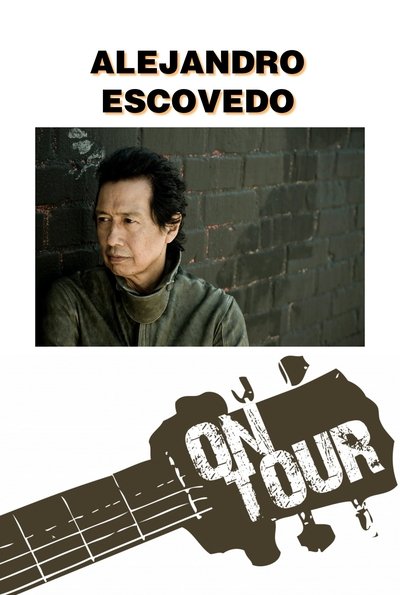 Watch Now!On Tour: Alejandro Escovedo Movie Online Putlocker