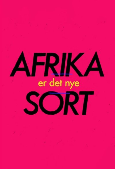 poster for Afrika er det nye sort