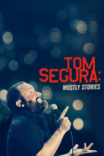 Poster for the movie Tom Segura: Mostly Stories