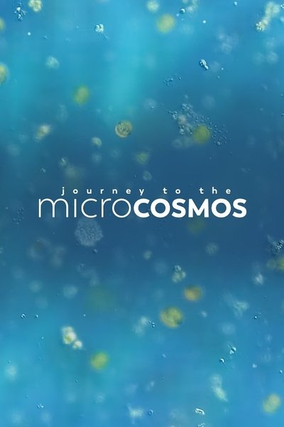 poster for Journey to the Microcosmos