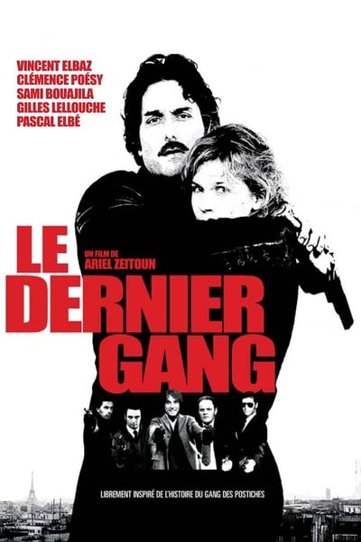 Watch!(2007) Le Dernier gang Full Movie Online Torrent