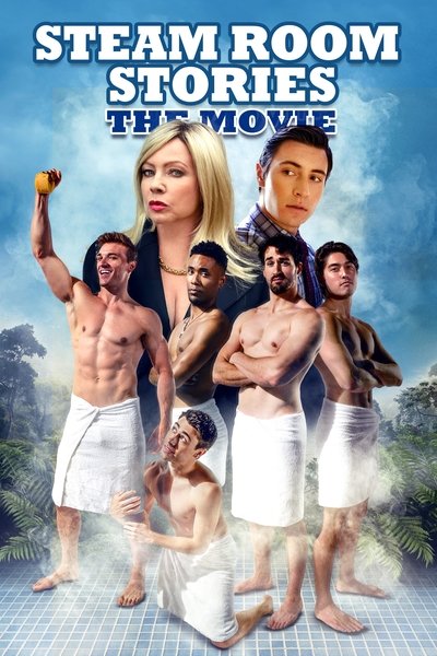 Poster for the movie Steam Room Stories: The Movie