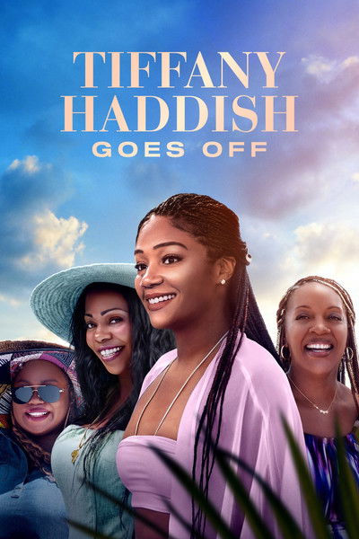 poster for Tiffany Haddish Goes Off
