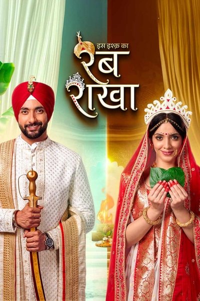 poster for Iss Ishq Ka... Rabb Rakha
