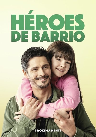 Poster for the movie Héroes de barrio