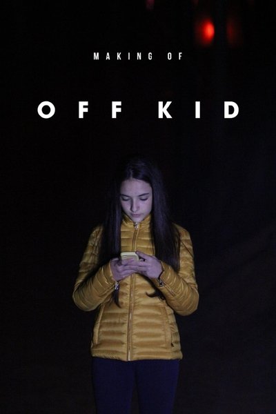 Poster do Filme Making of: Off Kid