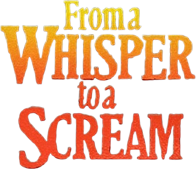 From a Whisper to a Scream Logo