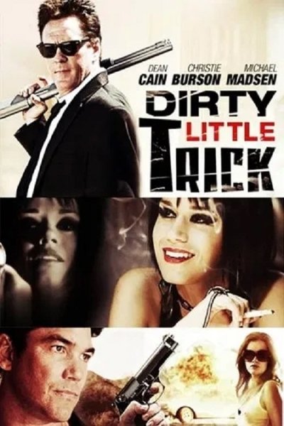 Poster for the movie Dirty Little Trick