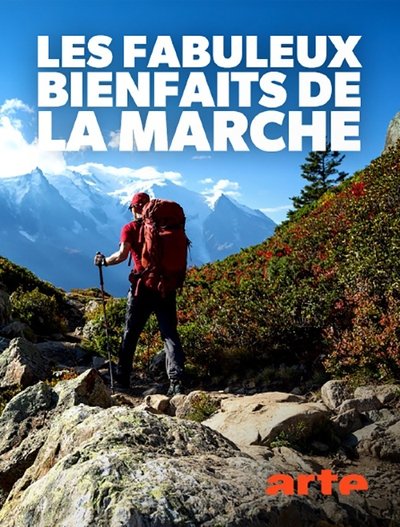 Les fabuleux bienfaits de la marche poster Les fabuleux bienfaits de la marche