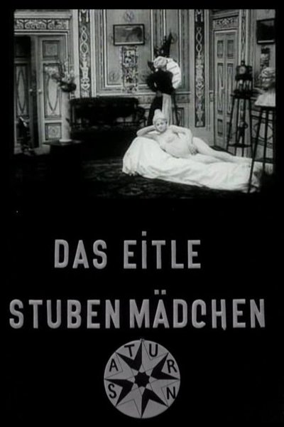 The Vain Parlor Maid poster The Vain Parlor Maid