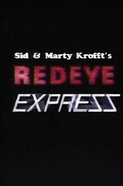 Sid & Marty Krofft's Redeye Express