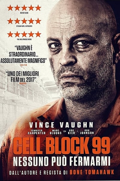 Cell Block 99 - Nessuno può fermarmi (2017)
