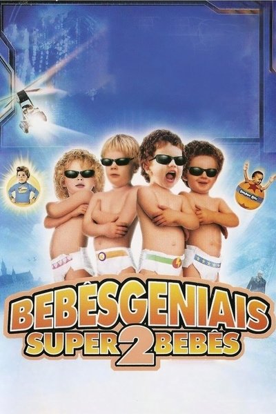 Bebês Geniais 2: Super Bebês