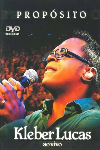 Poster do Filme Kleber Lucas: Propósito