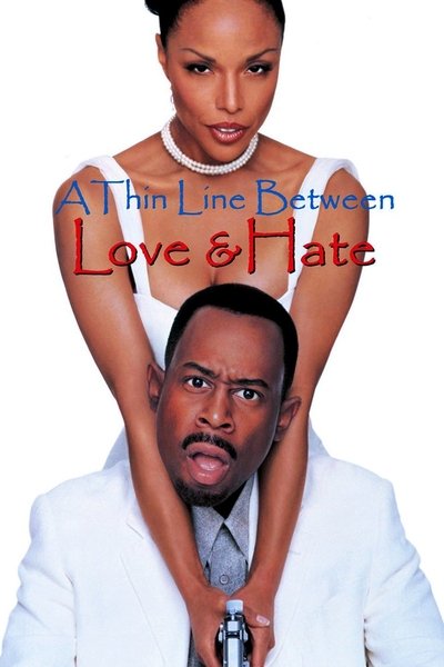 Poster for the movie A Thin Line Between Love and Hate