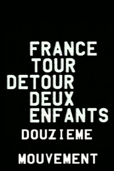 France/tour/détour/deux/enfants - Douzième mouvement: Rêve/Morale