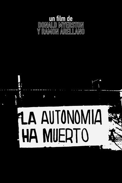 movie poster for La autonomía ha muerto