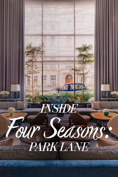 Inside the Four Seasons: Park Lane