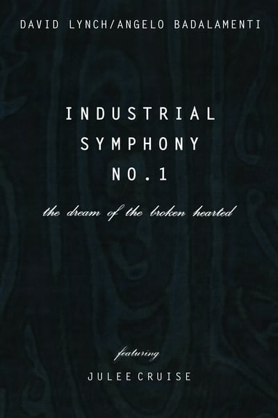 Industrial Symphony No. 1: The Dream of the Brokenhearted