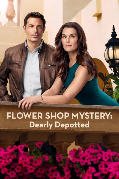 Poster for the movie Flower Shop Mystery: Dearly Depotted