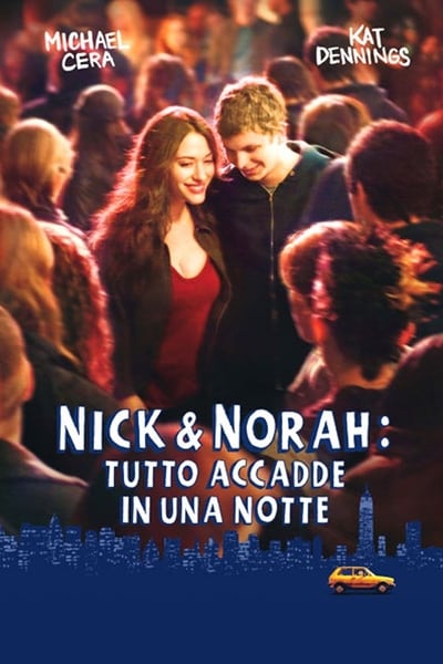 Nick & Norah - Tutto accadde in una notte (2008)