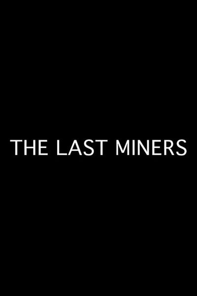 poster for The Last Miners