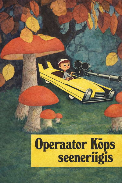 movie poster for Cameraman Kõps in Mushroomland