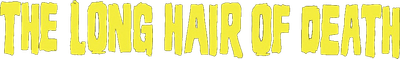 The Long Hair of Death Logo