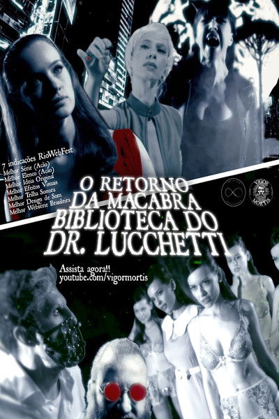 O Retorno da Macabra Biblioteca do Dr. Lucchetti