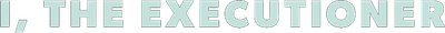 I, the Executioner Logo