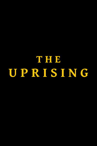 Poster do Filme The Uprising