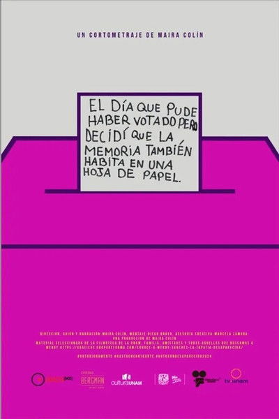 Poster do Filme El día que pude haber votado pero decidí que la memoria también habita en una hoja de papel